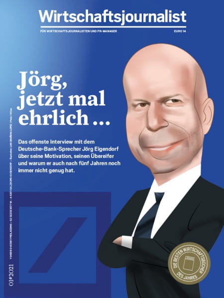 Wirtschaftsjournalist 01/2021: Jörg, jetzt mal ehrlich...