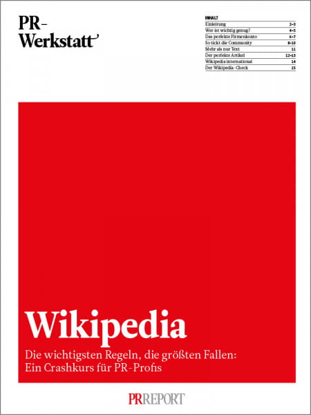 PR-Werkstatt: Wikipedia - Die wichtigsten Regeln, die größten Fallen: Ein Crashkurs für PR-Profis