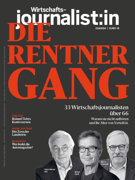 Wirtschaftsjournalist 2024#02: Die Rentner Gang - 33 Wirtschaftsjournalisten über 66 Warum sie nicht aufhören und ihr Alter von Vorteil ist.
