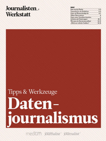 Datenjournalismus Tipps und Werkzeuge Sylke Gruhnwald, Julius Tröger Journalisten Werkstatt