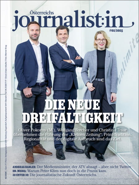 Österreichs Journalist:in 2025/02: Die neue Dreifaltigkeit - Oliver Pokorny (M.), Wolfgang Fercher und Christina Traar übernehmen die Führung der „Kleinen Zeitung“. Print-Tradition, Regionalität und der digitale Aufbruch sind das Ziel.