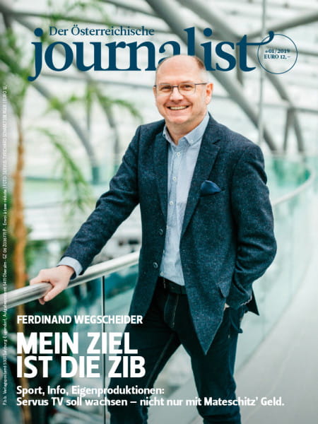 Der Österreichische Journalist: Mein Ziel ist die ZIB Ferdinand Wegscheider über Sport, Info, Eigenproduktionen: Servus TV soll wachsen – nicht nur mit Mateschitz’ Geld.