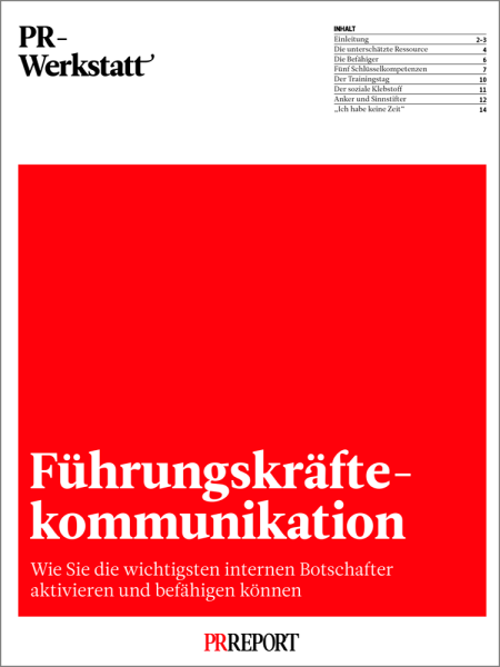 PR-Werkstatt: Führungskräftekommunikation - Wie Sie die wichtigsten internen Botschafter aktivieren und befähigen können