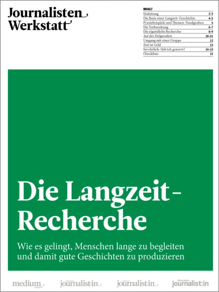 Journalisten-Werkstatt: Die Langzeit-Recherche - Wie es gelingt, Menschen lange zu begleiten und damit gute Geschichten zu produzieren