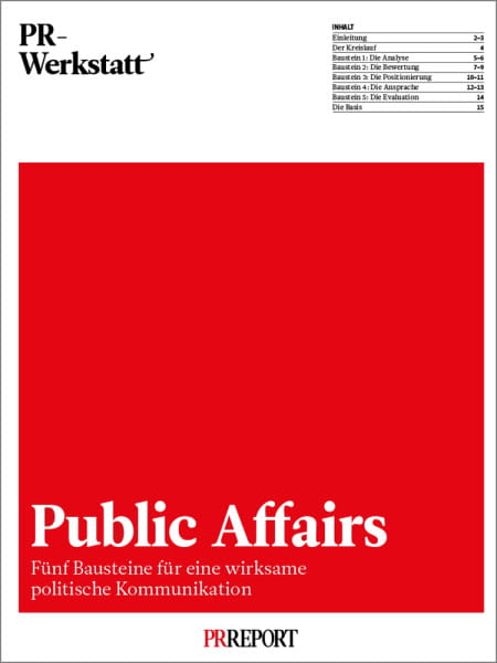 PR-Werkstatt: Erfolgreiche Public Affairs - Fünf Bausteine für eine wirksame politische Kommunikation.