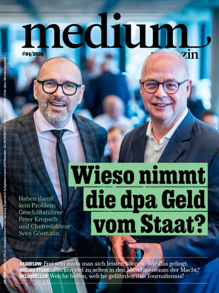 medium magazin 2024 Nr. 4: Wieso nimmt die dpa Geld vom Staat? - Haben damit kein Problem: Geschäftsführer Peter Kropsch und Chefredakteur Sven Gösmann.