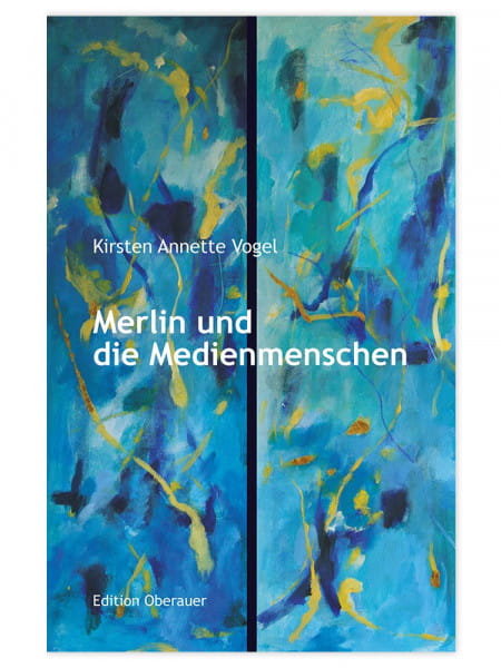 Buch Merlin und die Medienmenschen - ein Märchen Kirsten Annette Vogel
