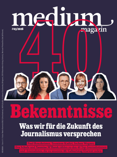 medium magazin 2026 Nr. 3: 40 Bekenntnisse - Was wir für die Zukunft des Journalismus versprechen