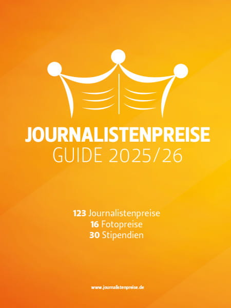 Journalistenpreise Guide 2025/26 - 123 Journalistenpreise, 16 Fotopreise, 30 Stipendien