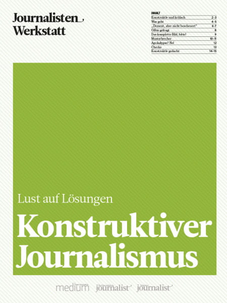 Konstruktiver Journalismus - Lust auf Lösungen, Journalisten Werkstatt, Michael Gleich