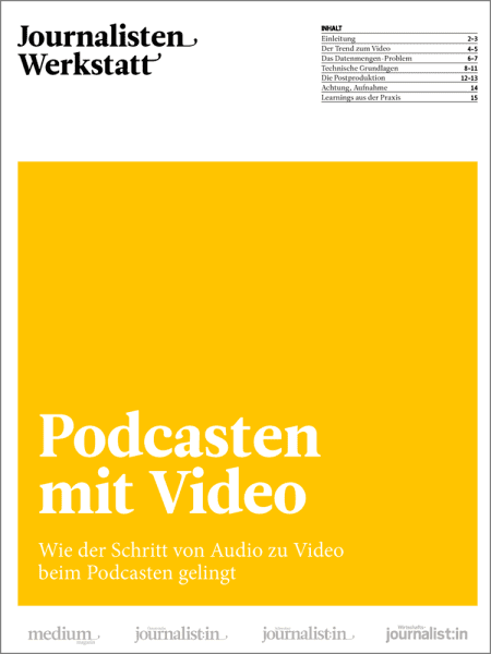 Journalisten-Werkstatt: Podcasten mit Video - Wie der Schritt von Audio zu Video beim Podcasten gelingt
