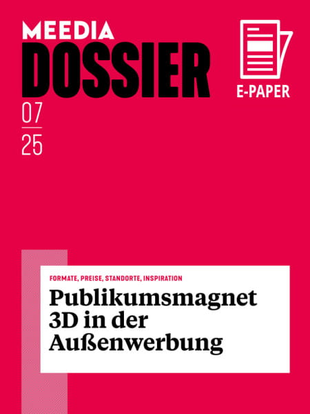 MEEDIA Dossier 2025#07: Publikumsmagnet 3D in der Außenwerbung