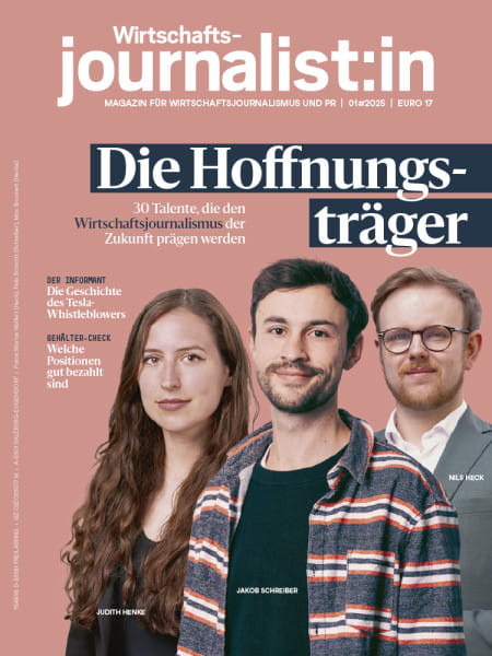 Wirtschaftsjournalist 2025#01: Die Hoffnungsträger - 30 Talente, die den Wirtschaftsjournalismus der Zukunft prägen werden