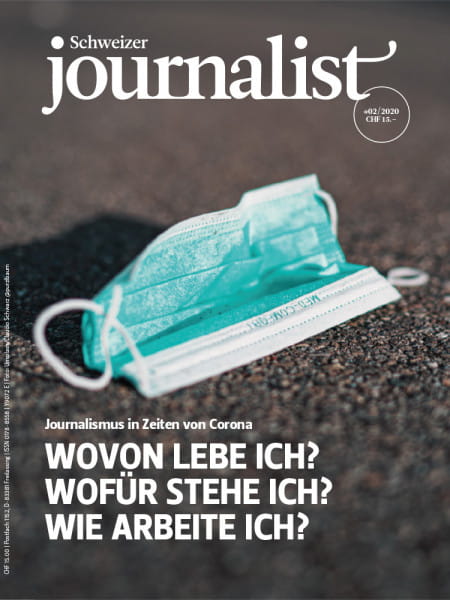 Der Schweizer Journalist 2/2020 Journalismus in Zeiten von Corona